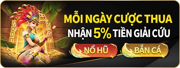 Hoàn trả 5% cho trò chơi nổ hũ và bắn cá